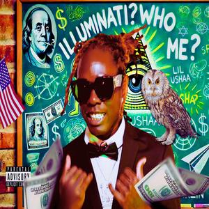 Illuminati?Who?Me? (Deluxe) [Explicit]