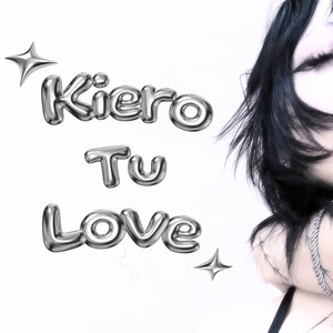 Kiero Tu Love