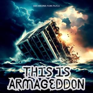 This is Armageddon