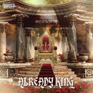 Already King (Explicit)