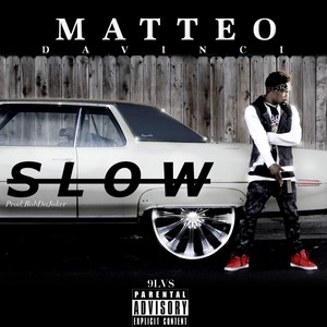 Slow (Explicit)