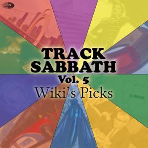 TRACK SABBATH, Vol. 5: Wiki's Picks