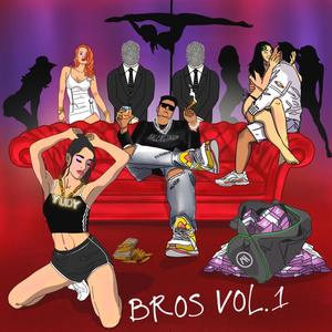 Bros, Vol. 1 (Explicit)