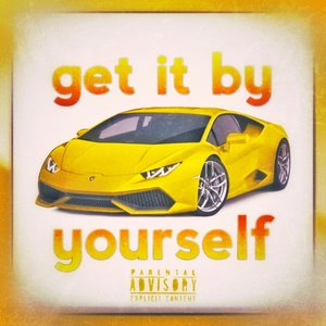 Get It by Yourself (Explicit)