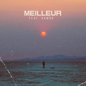 MEILLEUR (feat. Rambo)