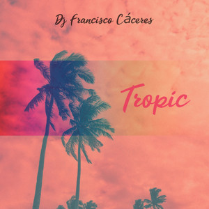 Tropic