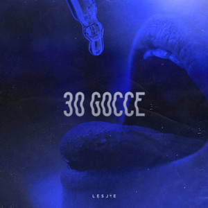 30 Gocce (Explicit)