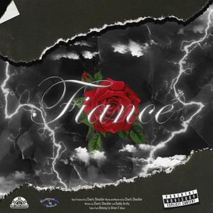 Fiancé (feat. Daddy Archy) [Explicit]