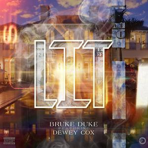 LIT (feat. Bruke Duke) [Explicit]