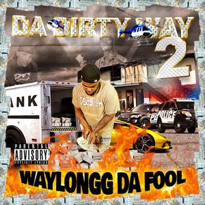 DaDirtyWay 2 (Explicit)