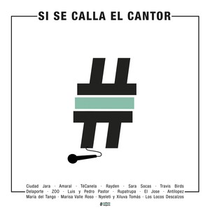 Si Se Calla El Cantor (Juntxs por una #CulturaSegura)