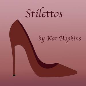 Stilettos (Explicit)