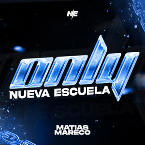 Only Nueva Escuela (Remix)