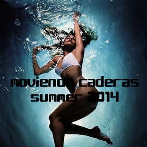 Moviendo Caderas Summer 2014