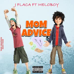 MOM ADVICE (feat. MELOBOY) [Explicit]