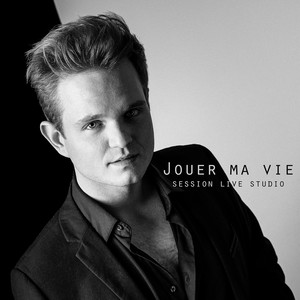 Jouer ma vie (Version live studio)