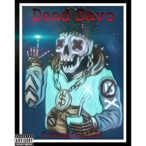 Dead Savo (Opp Stoppa Remix) [Explicit]