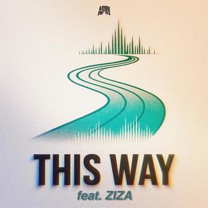 This Way (feat. Ziza) (Explicit)
