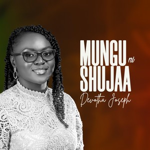 Mungu Ni Shujaa