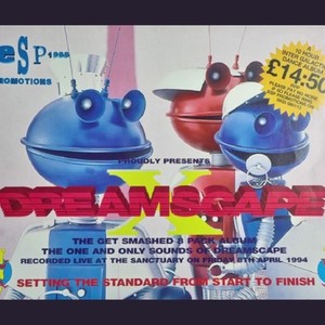 Dreamscape X (8th April 1994 @ The Sanctuary) Old Skool Hardcore