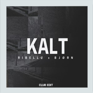Kalt (Club Edit|Explicit)