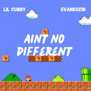 aint no different (feat. evankoz1n)