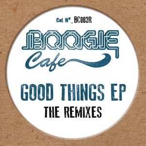 Good Things EP (Remixes)