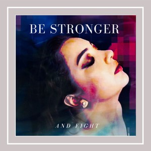 Be Stronger and Fight (Alternative Version)