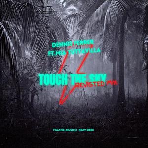 Touched The Sky (feat. Mia Tuttavilla) (Reinterpretation Mix)