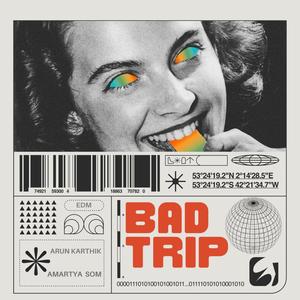 Bad Trip (feat. amartya)