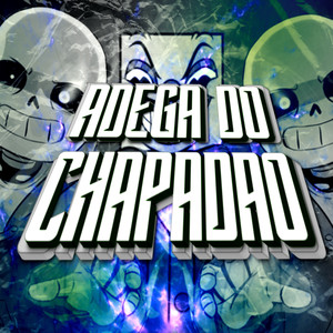 ADEGA DO CHAPADÃO (Remix) [Explicit]