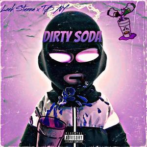 Dirty Soda (feat. TB NY) (Explicit)