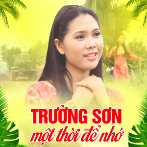 Trường Sơn Một Thời Để Nhớ