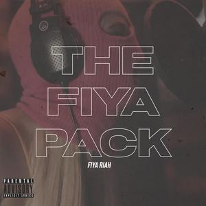 The Fiya Pack (Explicit)