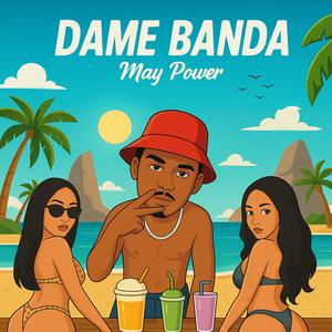 Dame Banda (Explicit)