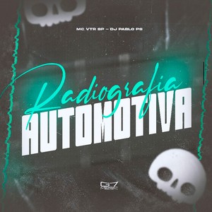 Radiografia Automotiva (Explicit)
