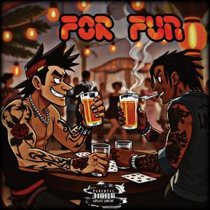 For Fun (feat. Prince Cardona) [Explicit]