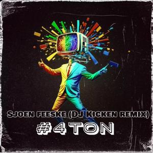 Sjoen Feeske (Dj Kicken Remix)