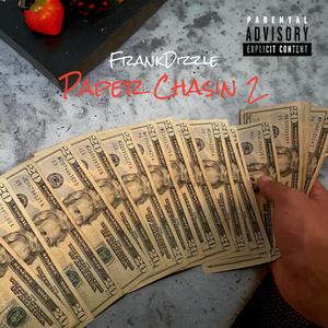 Paper Chasin 2 (Explicit)