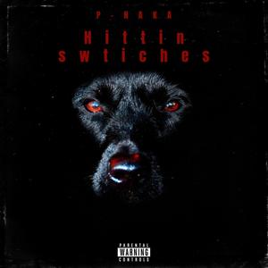 Hittin Switches (Explicit)