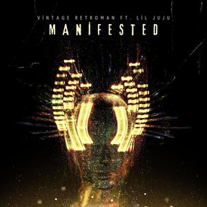 Manifested (feat. Lil Juju & Produced By David Linhof)