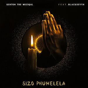 Sizo Phumelela (feat. BLACKSEVYN)