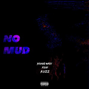 No Mud (Explicit)