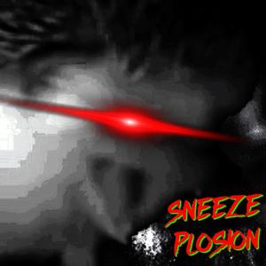 SNEEZPLOSION