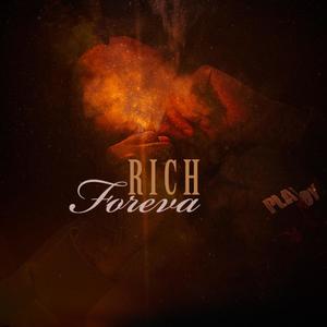 Rich Foreva (Explicit)