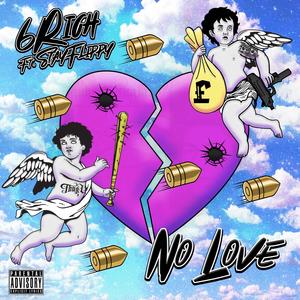 No Love (feat. Stay Flippy) [Explicit]