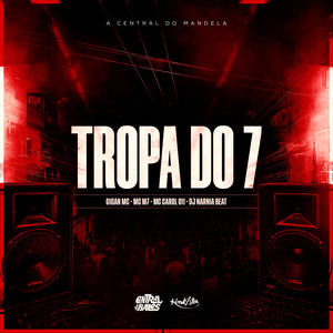 Tropa do 7 (Explicit)