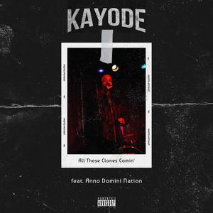 All These Clones Comin' (feat. Anno Domini Nation) (Explicit)