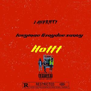 Hottt (feat. Iceymac & Zaydoe sauvy) [Explicit]