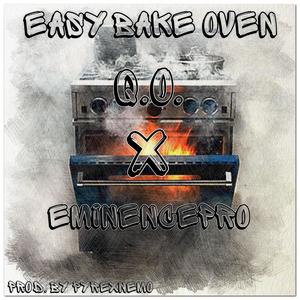 Easy Bake Oven (feat. EminencePro)